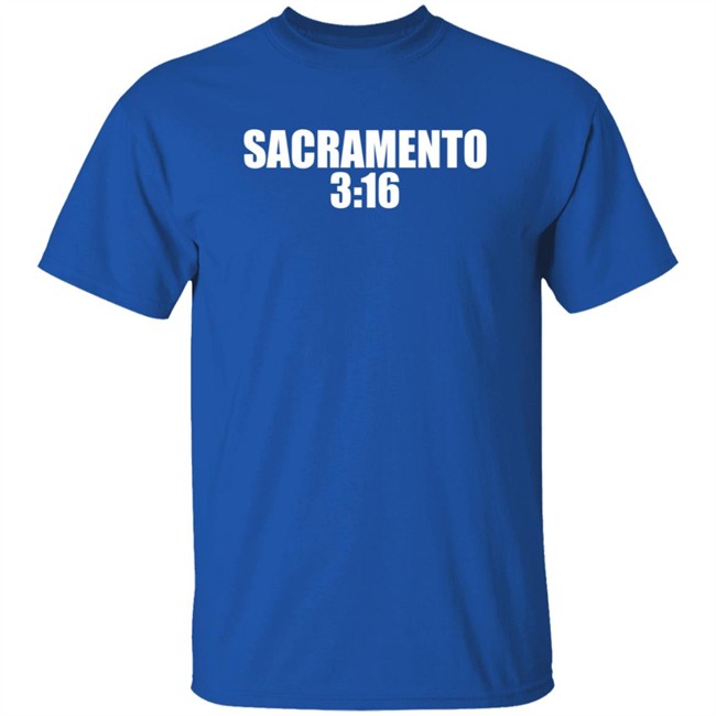 WWE Sacramento 3:16 Shirt Sacramento Kings WWERaw WWE Sacramento 3:16 Shirt Sacramento Kings WWERaw