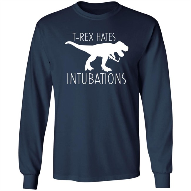 Nursekelsey T-Rex Hates Intubations Shirt Nursekelsey T-Rex Hates Intubations Shirt