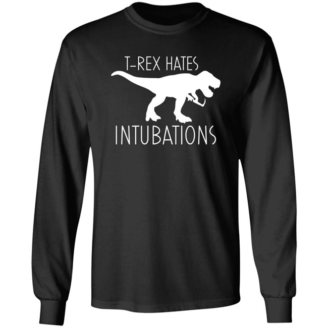 Nursekelsey T-Rex Hates Intubations Shirt Nursekelsey T-Rex Hates Intubations Shirt
