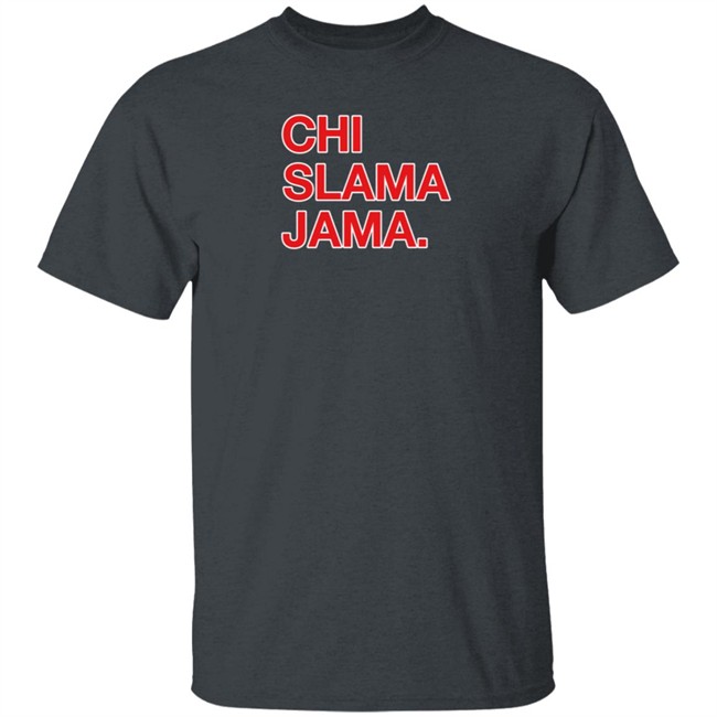 Obvious Shirts Shop Chi Slama Jama Shirt Obvious Shirts Shop Chi Slama Jama Shirt
