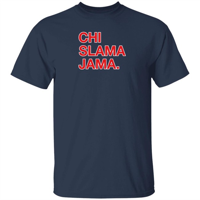 Obvious Shirts Shop Chi Slama Jama Shirt Obvious Shirts Shop Chi Slama Jama Shirt