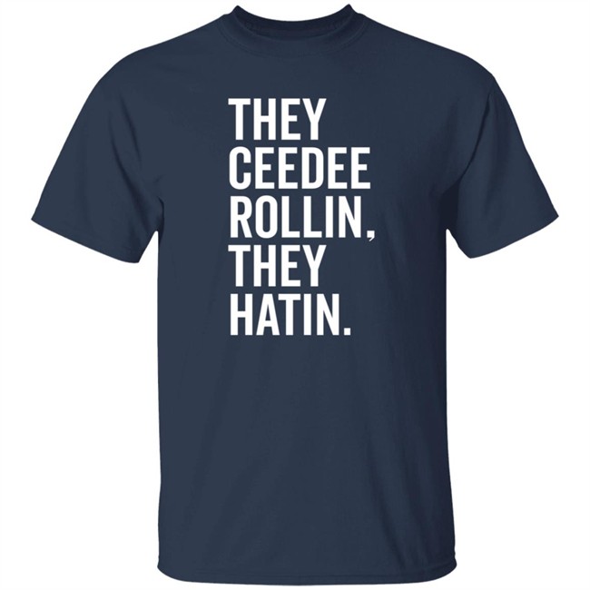 Bullzerk Merch They Ceedee Rollin They Hatin Shirt Donovan Lewis