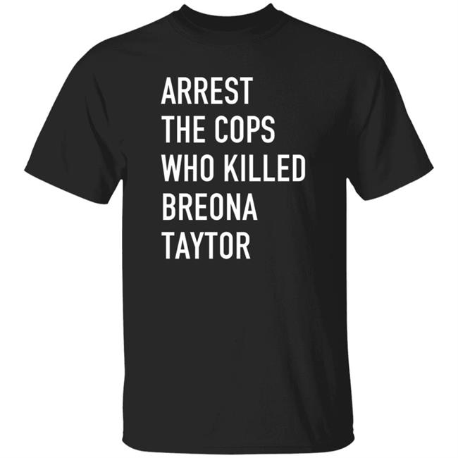 Mugello Lewis Hamilton Brett Hankison Arrest The Cops Who Killed Breonna Taylor Say Her Name Shirt
