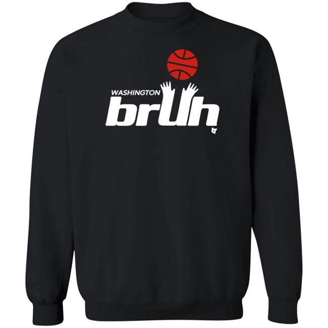 BreakingT Washington Bruh Shirt BreakingT Washington Bruh Shirt