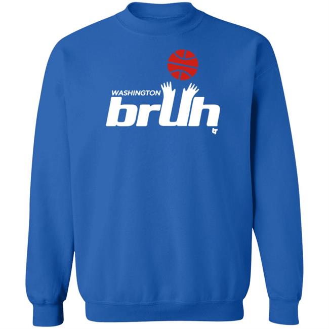 BreakingT Washington Bruh Shirt BreakingT Washington Bruh Shirt