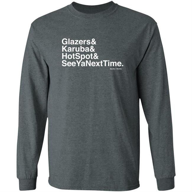 Kwik Trip Merch Kt Ampersand Glazers & Karuba & HotSpot & SeeYaNextTime Shirt Kwik Trip Merch Kt Ampersand Glazers & Karuba & HotSpot & SeeYaNextTime Shirt