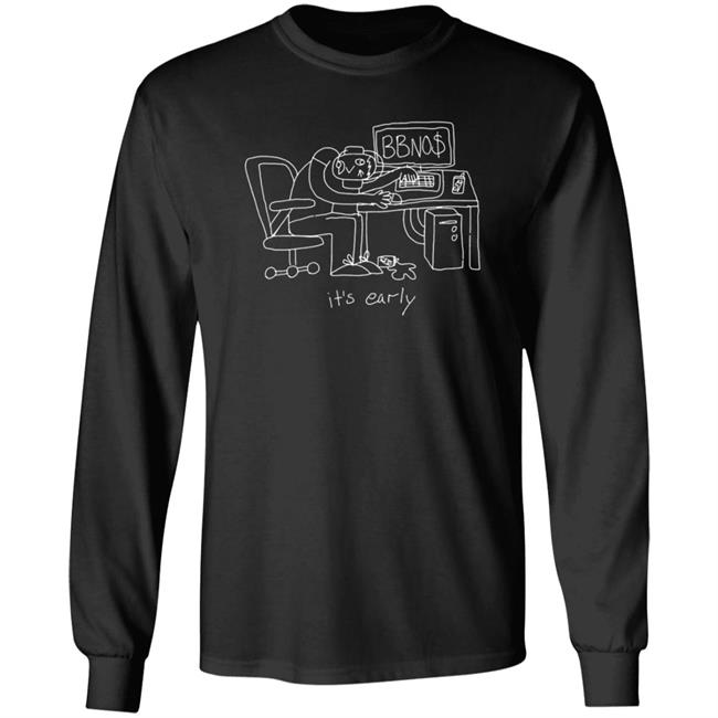 Bbno$ Merch Its Early Hoodie Bbno$ Merch Its Early Hoodie