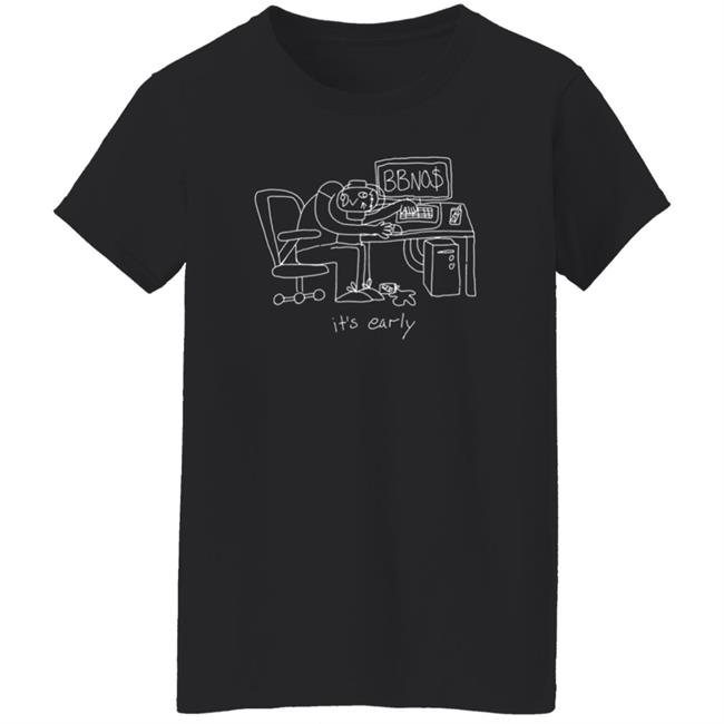 Bbno$ Merch Its Early Hoodie Bbno$ Merch Its Early Hoodie