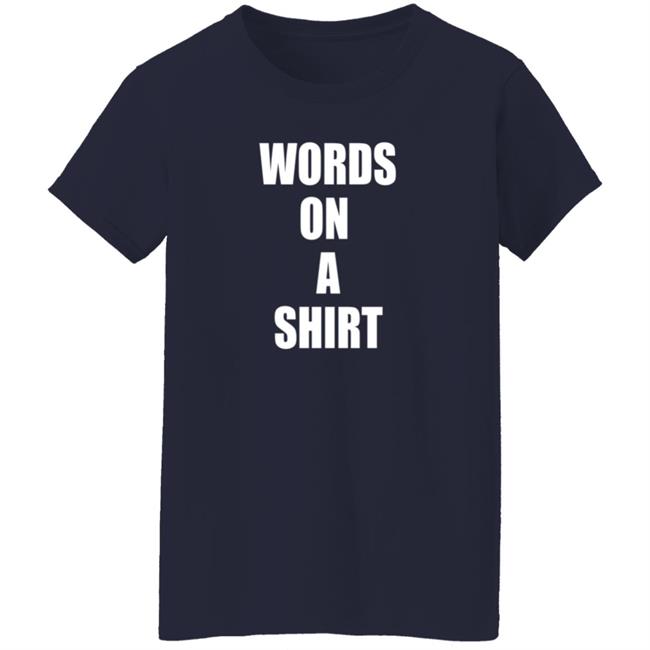 Tim Young Merch Words On A Shirt T Shirt Tim Young Merch Words On A Shirt T Shirt