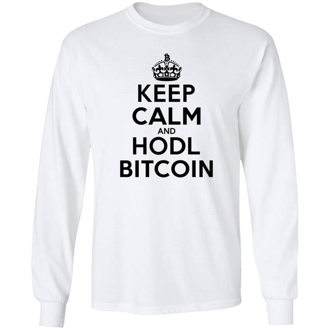 Bitcoin Merch Keep Calm And Hodl Bitcoin T Shirt White Bitcoin Merch Keep Calm And Hodl Bitcoin T Shirt White