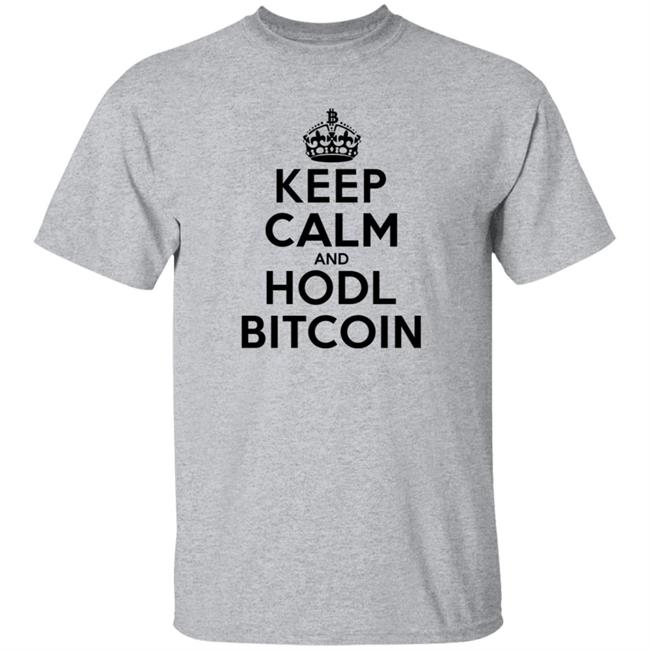 Bitcoin Merch Keep Calm And Hodl Bitcoin T Shirt White Bitcoin Merch Keep Calm And Hodl Bitcoin T Shirt White