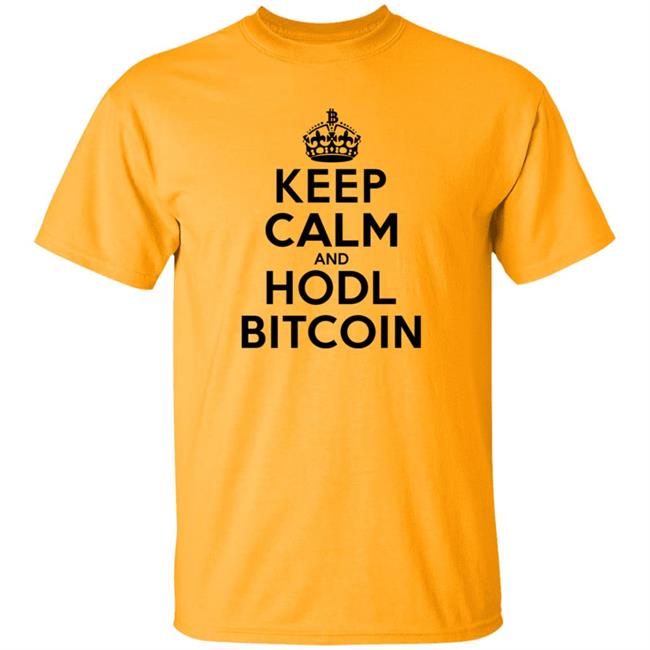 Bitcoin Merch Keep Calm And Hodl Bitcoin T Shirt White Bitcoin Merch Keep Calm And Hodl Bitcoin T Shirt White