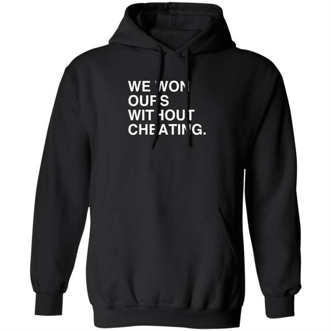 Obvious Shirts We Won Ours Without Cheating T Shirt Meghan Lee Obvious Shirts We Won Ours Without Cheating T Shirt Meghan Lee
