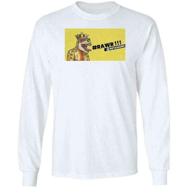 Metasaurs Merch Metasaurs By Dr Dmt Rawr Shirt Metasaurs Merch Metasaurs By Dr Dmt Rawr Shirt