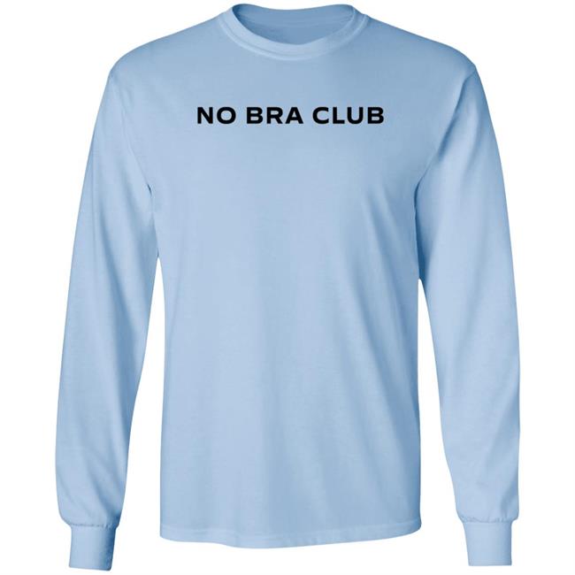 No Bra Club T Shirt Noellehanvip No Bra Club T Shirt Noellehanvip