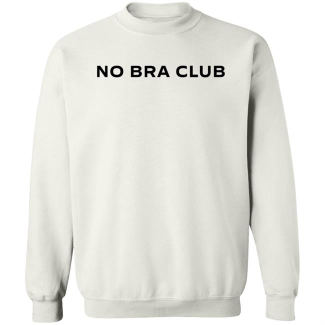 No Bra Club T Shirt Noellehanvip No Bra Club T Shirt Noellehanvip