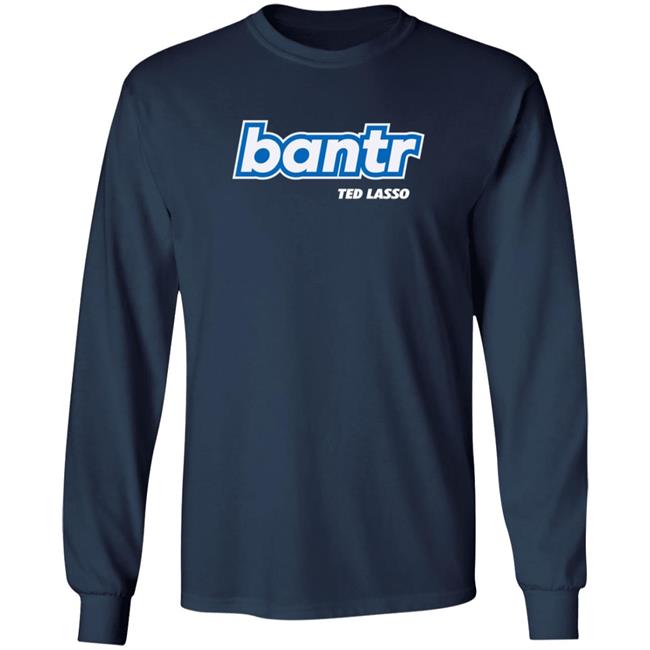 Ted Lasso Merch Ted Lasso Bantr Logo Shirt Ted Lasso Merch Ted Lasso Bantr Logo Shirt