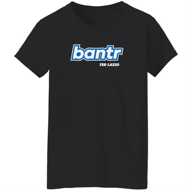 Ted Lasso Merch Ted Lasso Bantr Logo Shirt Ted Lasso Merch Ted Lasso Bantr Logo Shirt
