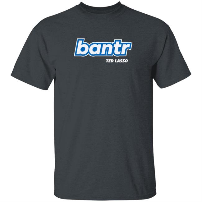 Ted Lasso Merch Ted Lasso Bantr Logo Shirt Ted Lasso Merch Ted Lasso Bantr Logo Shirt