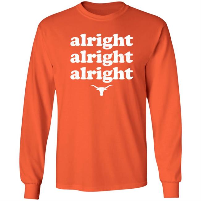 Kyle Umlang Alright Alright Alright Texas Longhorns Long Sleeve T Shirt