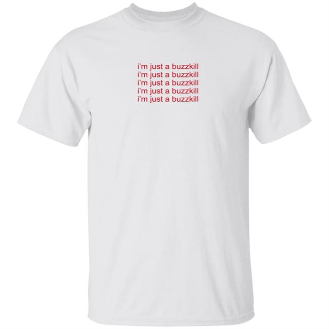 Mickey Darling I'm Just A Buzzkill T Shirt Sexiest Boy Band