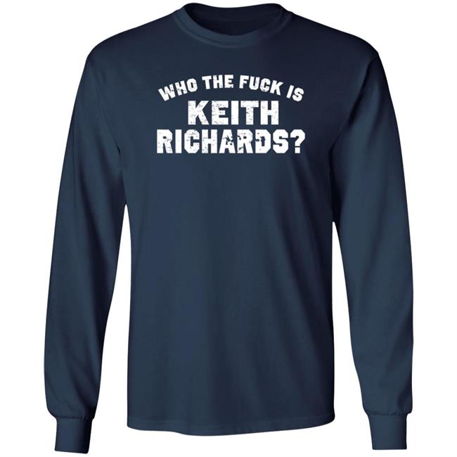 Who The Fuck Is Keith Richards T Shirt Mick Jagger Who The Fuck Is Keith Richards T Shirt Mick Jagger
