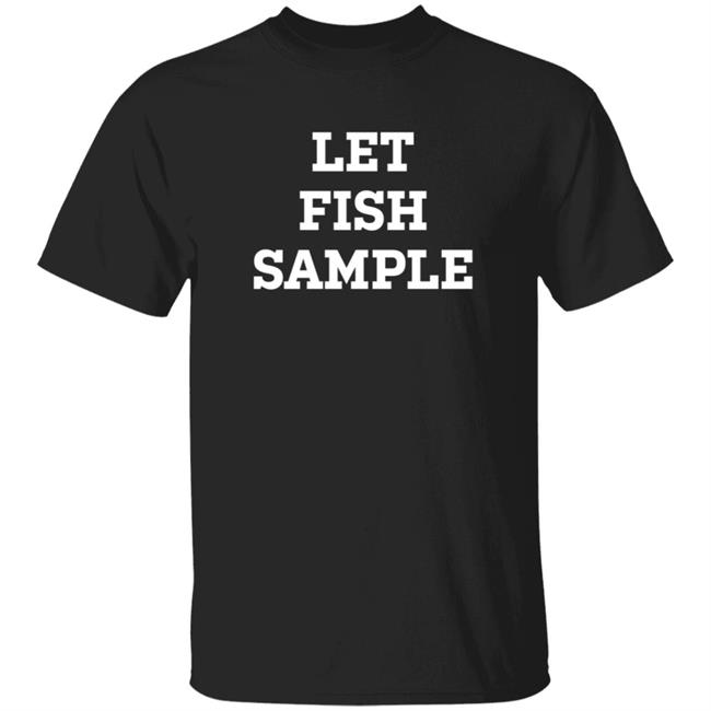 Let Fish Sample Shirt Cubsgirl1825