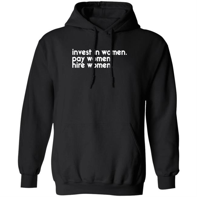 Pwrfwd Merch Invest In Women Pay Women Hire Women Hoodie Dawnstaley