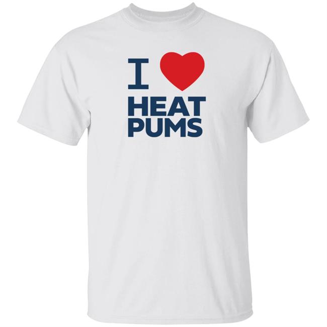 Bc Hydro I Love Heat Pumps Shirt Dr Sara Hastings