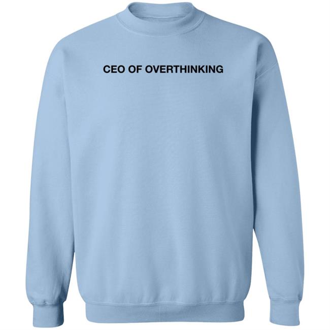 Alisha Marie Merch Ceo Of Overthinking Sweatshirt Hoodie