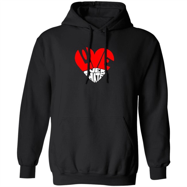 Love Over Hate Heart Hoodie Love Over Hate Heart Hoodie