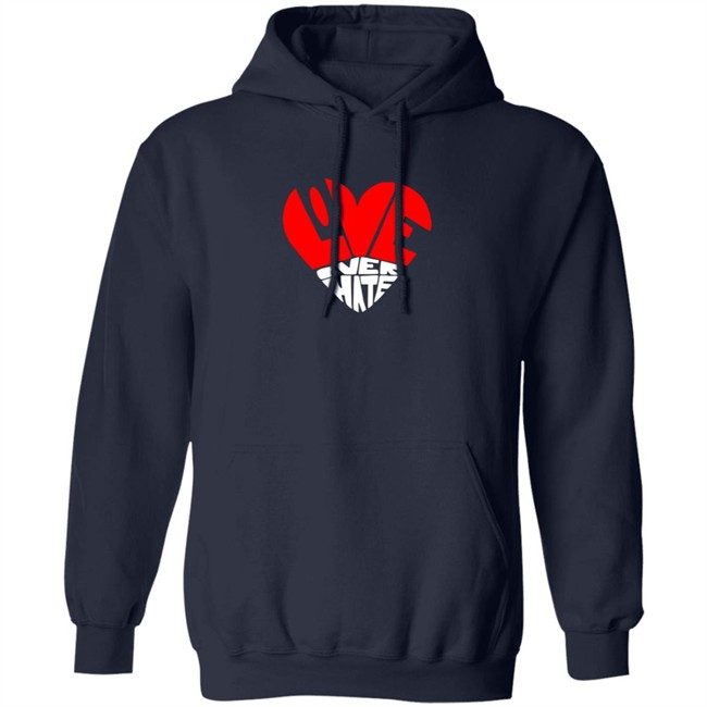 Love Over Hate Heart Hoodie Love Over Hate Heart Hoodie