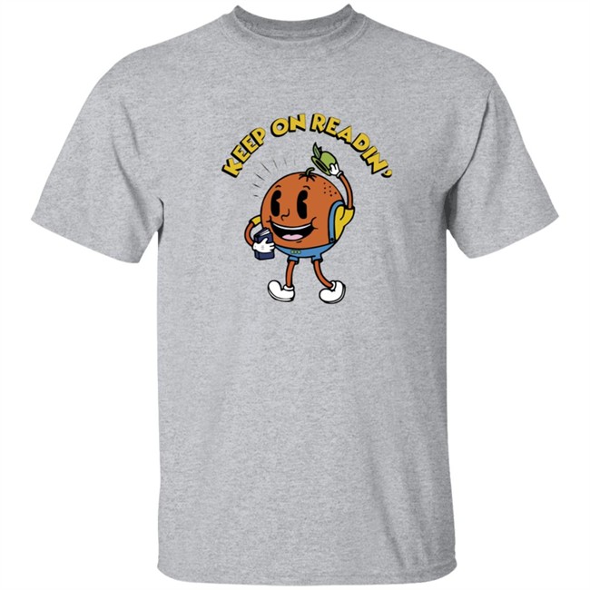 Keep On Readin Orange County Library System T Shirt