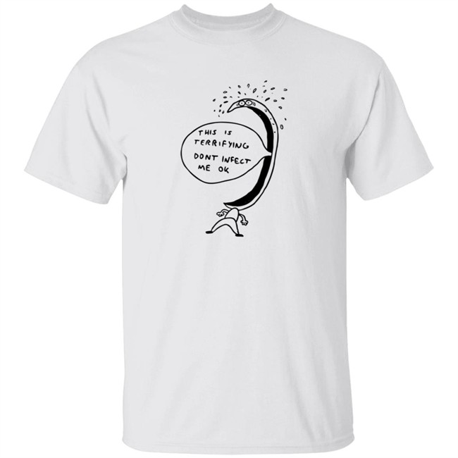 Jonni Phillips Store Terrified Of Being Infected Shirt Jonni Phillips Store Terrified Of Being Infected Shirt