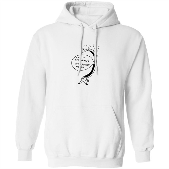Jonni Phillips Store Terrified Of Being Infected Shirt Jonni Phillips Store Terrified Of Being Infected Shirt