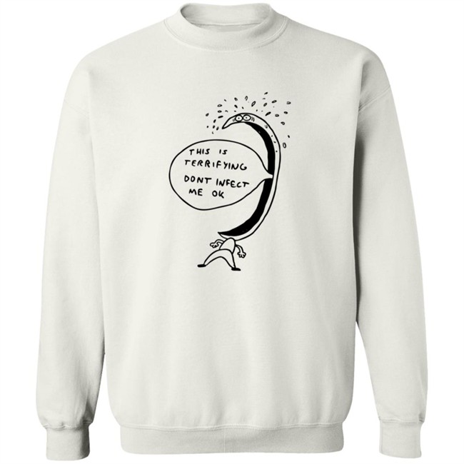 Jonni Phillips Store Terrified Of Being Infected Shirt Jonni Phillips Store Terrified Of Being Infected Shirt