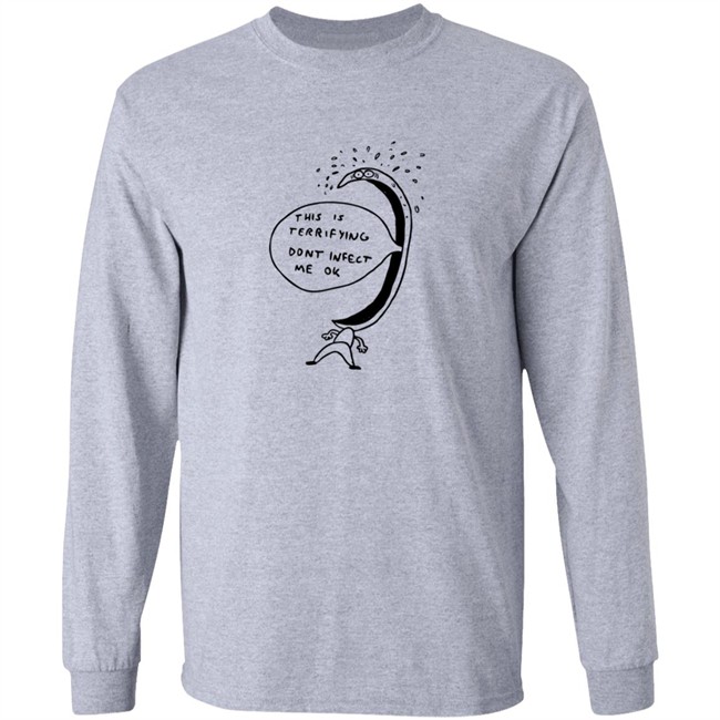 Jonni Phillips Store Terrified Of Being Infected Shirt Jonni Phillips Store Terrified Of Being Infected Shirt