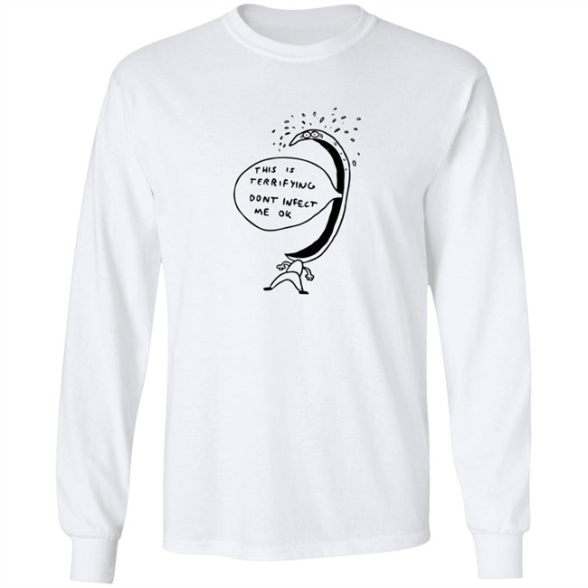 Jonni Phillips Store Terrified Of Being Infected Shirt Jonni Phillips Store Terrified Of Being Infected Shirt
