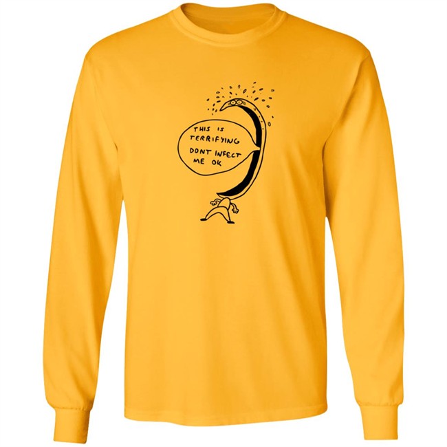 Jonni Phillips Store Terrified Of Being Infected Shirt Jonni Phillips Store Terrified Of Being Infected Shirt