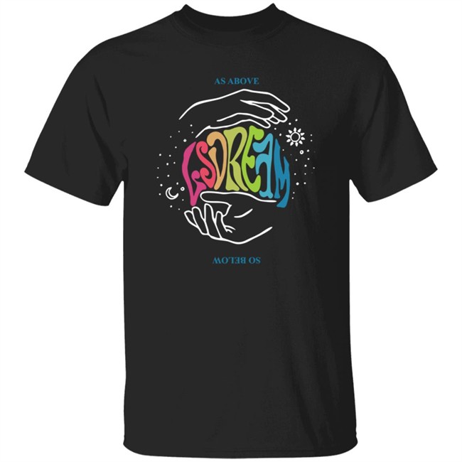 Lsdream Merch As Above So Below Tee Shirt