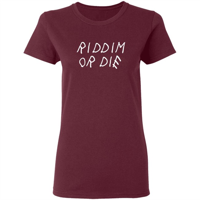 Monxx Merch Store Riddim Or Die Shirt Monxx Merch Store Riddim Or Die Shirt