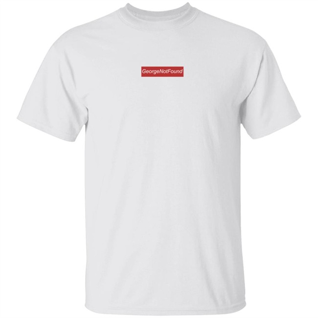 George Not Found Merch Shirt