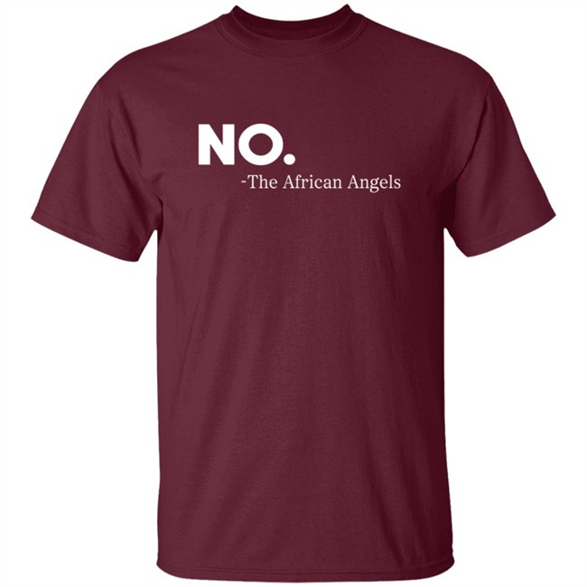 No The African Angles Essential T Shirt No The African Angles Essential T Shirt