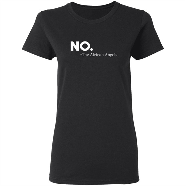 No The African Angles Essential T Shirt No The African Angles Essential T Shirt
