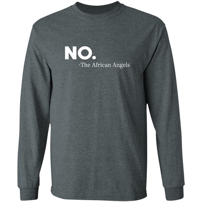 No The African Angles Essential T Shirt No The African Angles Essential T Shirt