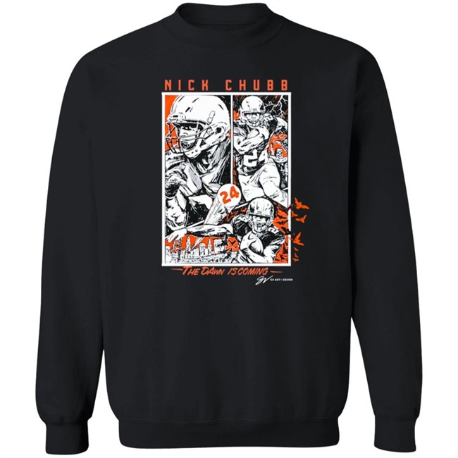 Nick Chubb Dawn Is Coming Crew Sweatshirt