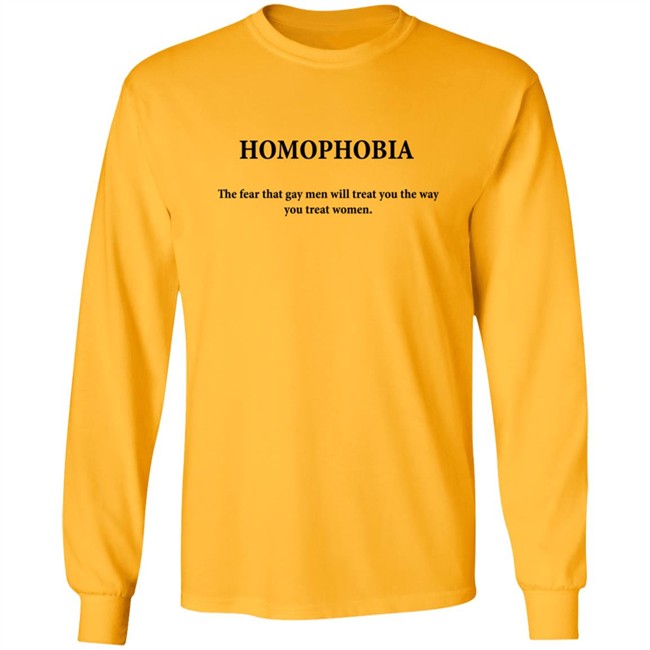 Sogay Merch Homophobia The Fear That Gay Men Will Treat You The Way You Treat Women Hoodie Sogay Merch Homophobia The Fear That Gay Men Will Treat You The Way You Treat Women Hoodie