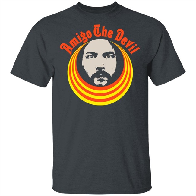 Amigo The Devil Merch Amigo The Devil Leader T Shirt Amigo The Devil Merch Amigo The Devil Leader T Shirt