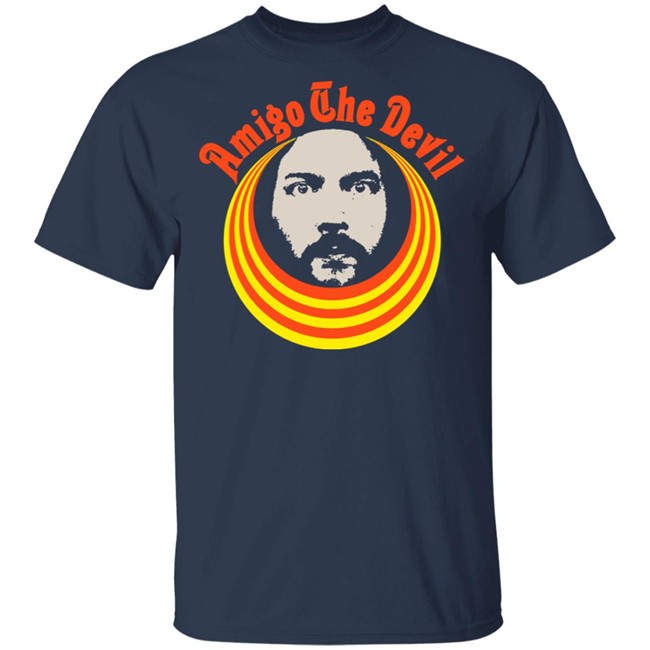 Amigo The Devil Merch Amigo The Devil Leader T Shirt Amigo The Devil Merch Amigo The Devil Leader T Shirt