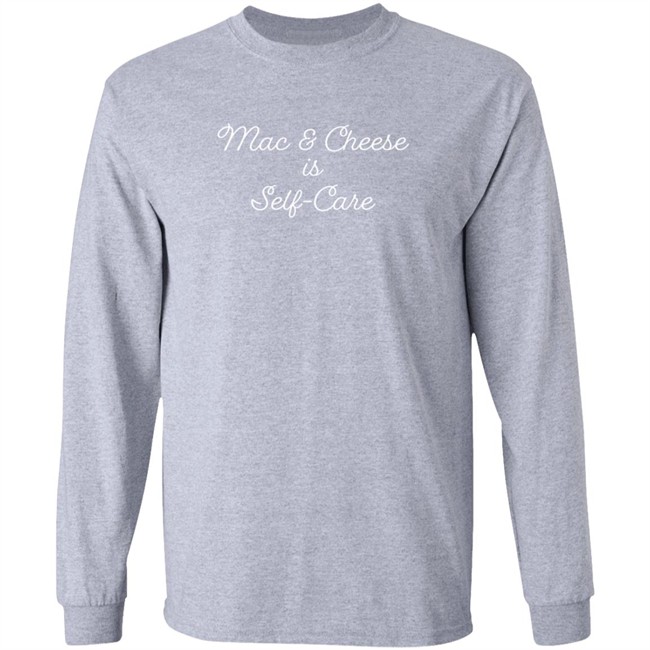 Mac And Cheese Is Self Care Tee Shirt Mac And Cheese Is Self Care Tee Shirt